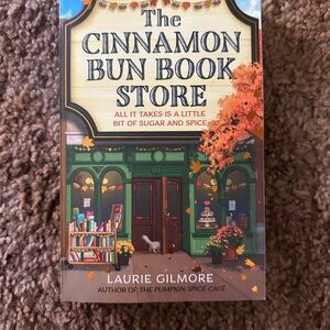 The Cinnamon Bun Book Store by Laurie Gilmore